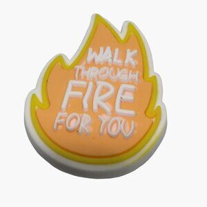 Walk through Fire For You Shoe Charm  Flame